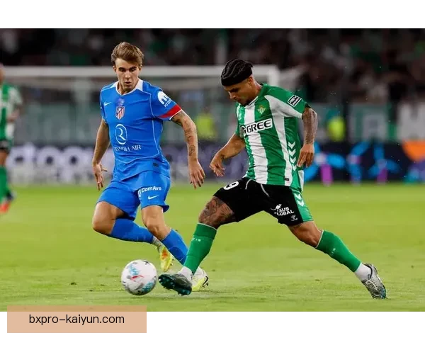 西甲贝蒂斯持续提升，迎来球队重建新阶段