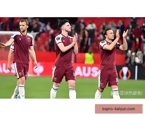 英超西汉姆近期表现稳健，球队竞争力持续增强